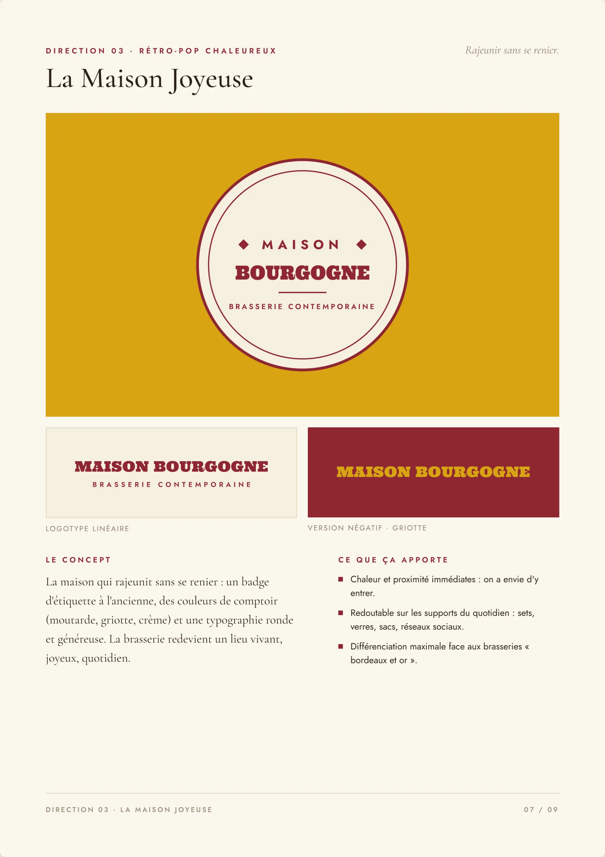 Direction 03, La Maison Joyeuse